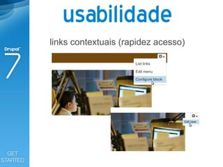 usabilidade
links contextuais (rapidez acesso)
 