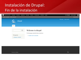 Instalación de Drupal:  Fin de la instalación 