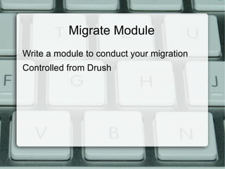 Data already in Drupal database to be migrated 