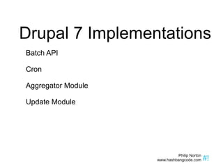Drupal 7 Implementations Batch API Cron Aggregator Module Update Module 