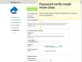 Password verify made
more clear
Users now have a better experience setting
site credentials.
 