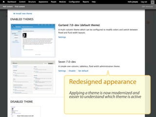 Redesigned appearance
Applying a theme is now modernized and
easier to understand which theme is active
 