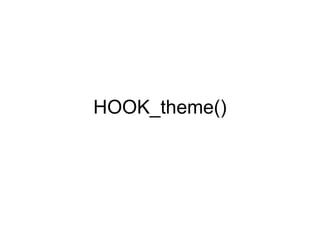 HOOK_theme()
 