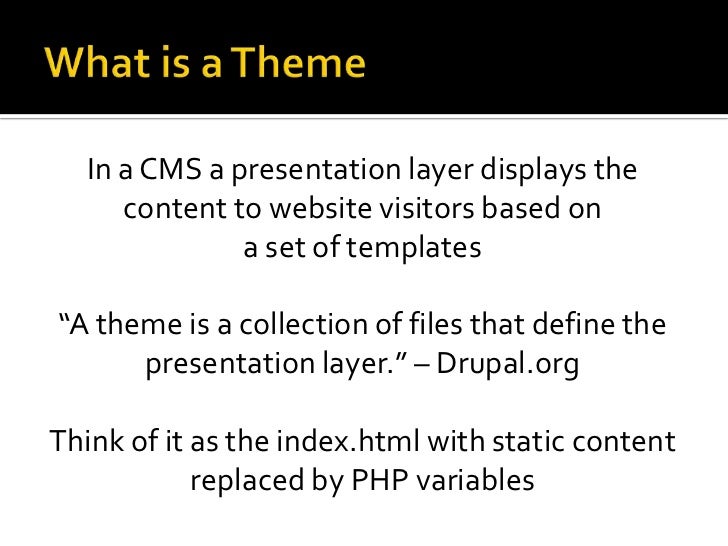Drupal Themes Definition | a look at drupal 7 theming Drupal Themes Definition | a look at drupal 7 theming
