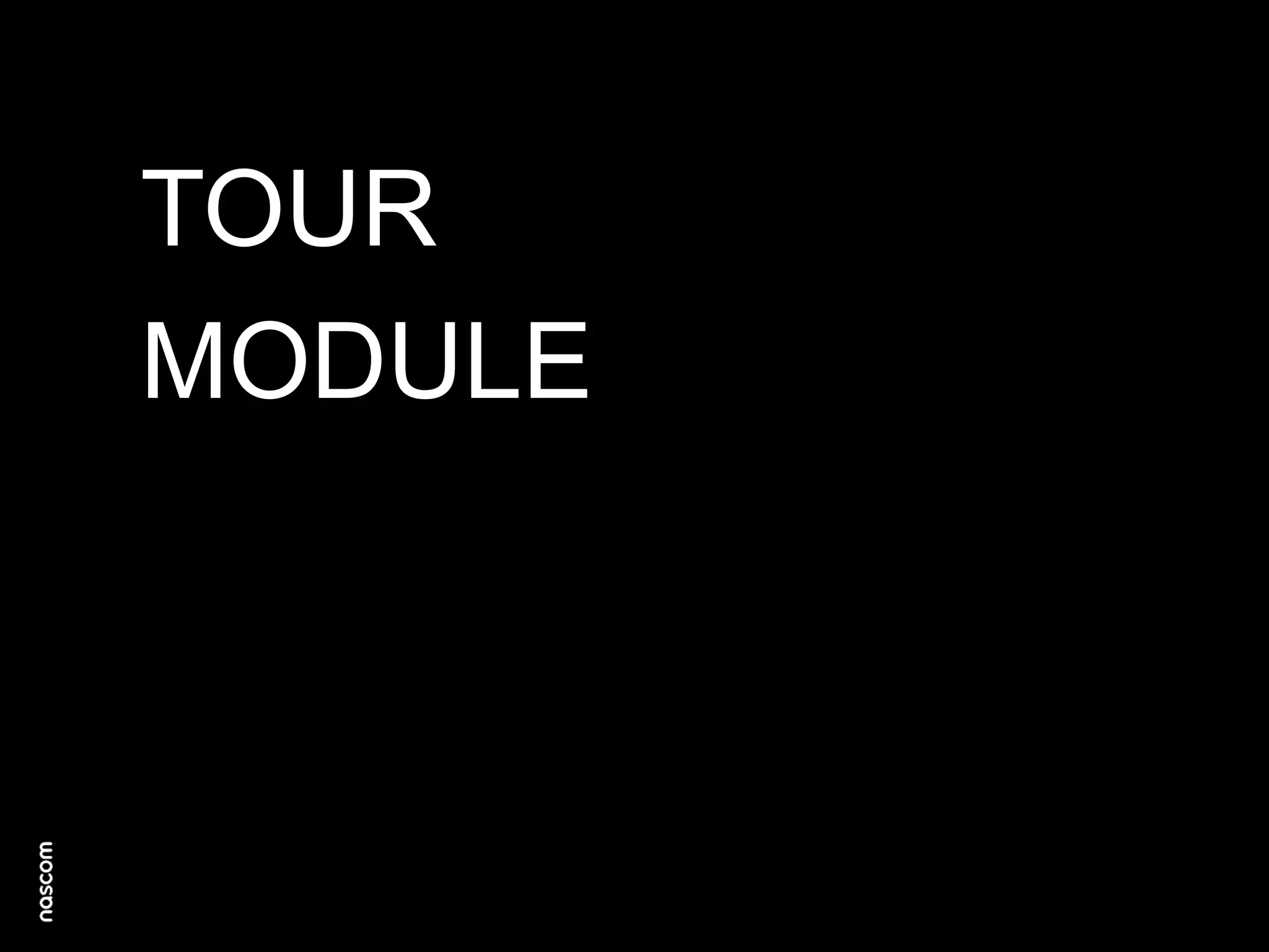 TOUR
MODULE

 