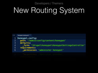 New Routing System
Developers / Themers
 