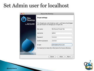 Set Admin user for localhost




 @hectoriribarne
 