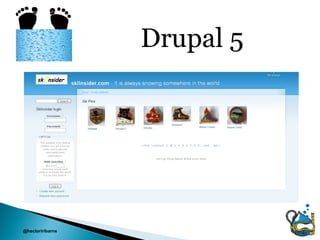 Drupal 5




@hectoriribarne
 