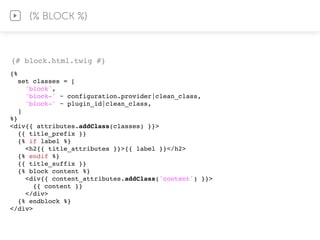 {%
set classes = [
'block',
'block-' ~ configuration.provider|clean_class,
'block-' ~ plugin_id|clean_class,
]
%}
<div{{ attributes.addClass(classes) }}>
{{ title_prefix }}
{% if label %}
<h2{{ title_attributes }}>{{ label }}</h2>
{% endif %}
{{ title_suffix }}
{% block content %}
<div{{ content_attributes.addClass('content') }}>
{{ content }}
</div>
{% endblock %}
</div>
{% BLOCK %}
{# block.html.twig #}
 