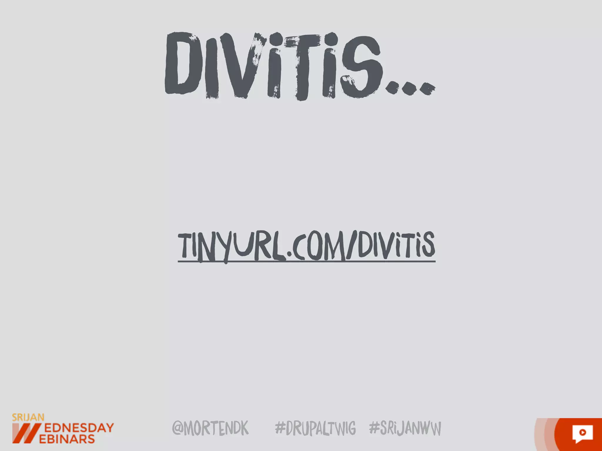 @moRtenDk #dRupaLTWIg #srijAnwW
TINyURL.COM/DIViTiS
dIviTis…
 