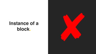 Instance of a
block.
 