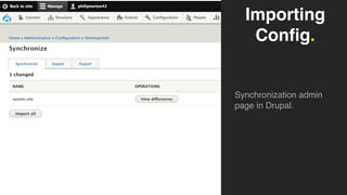 Importing
Config.
Synchronization admin
page in Drupal.
 