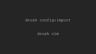 drush config:import
drush cim
 