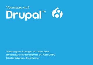 Vorschau auf
Webkongress Erlangen, 20. März 2014
(kommentierte Fassung vom 24. März 2014)
Nicolai Schwarz, @textformer
 