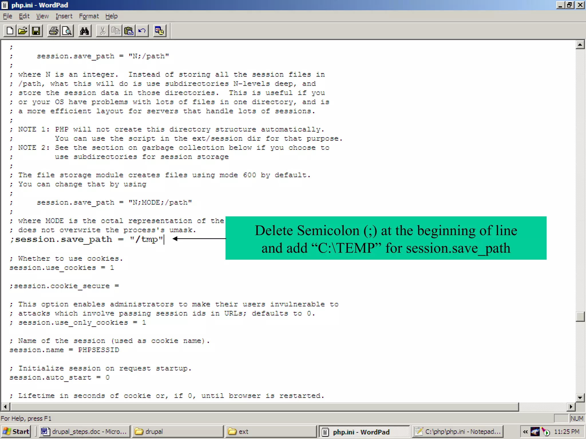 Delete Semicolon (;) at the beginning of line and add “C:\TEMP” for session.save_path 