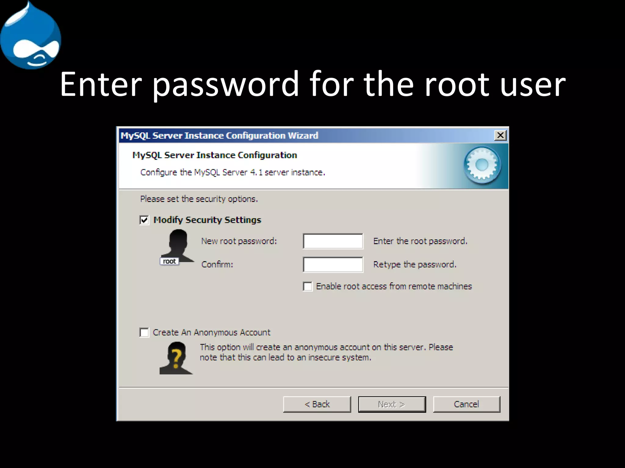 Enter password for the root user 