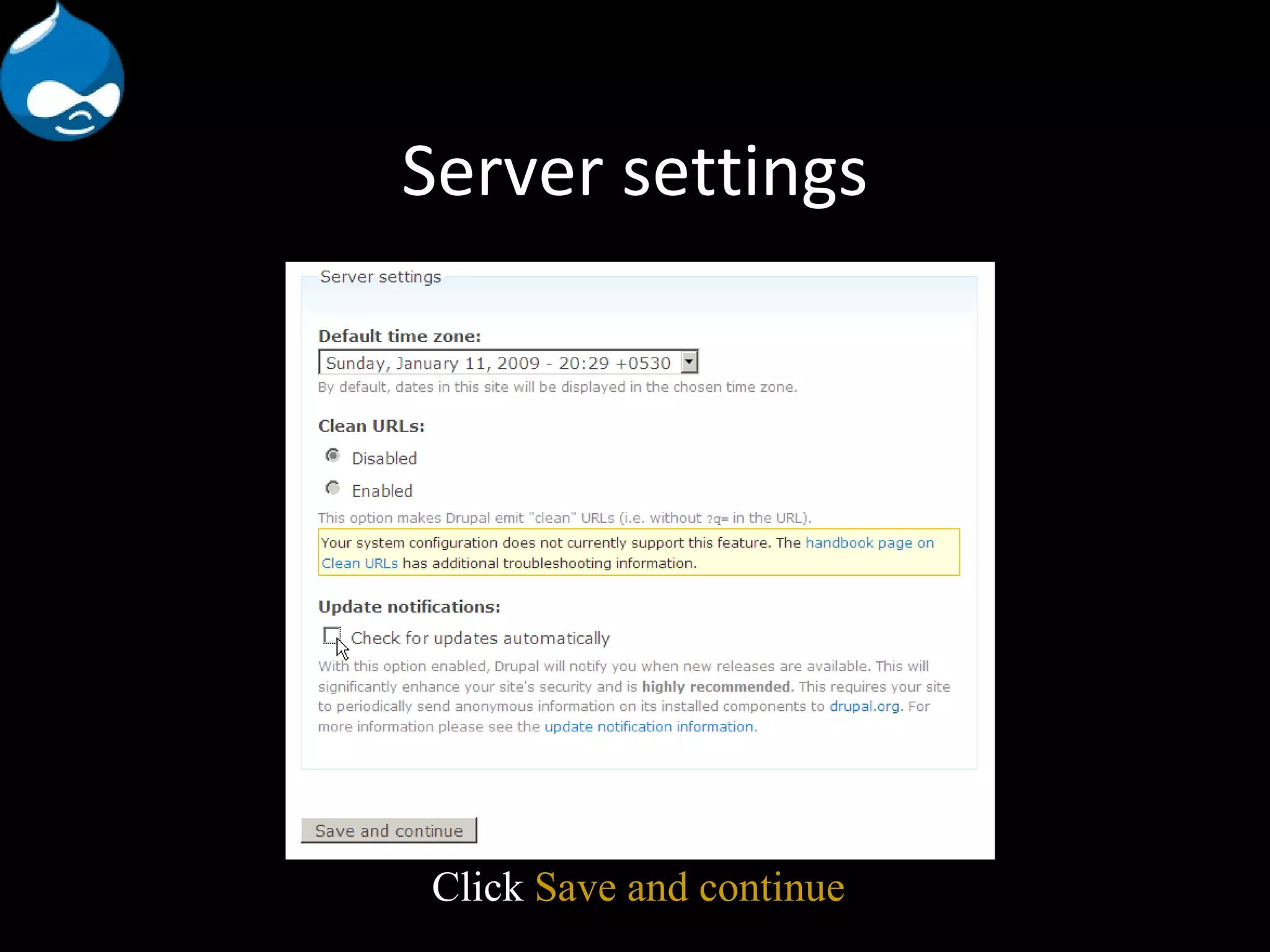 Server settings Click Save and continue 