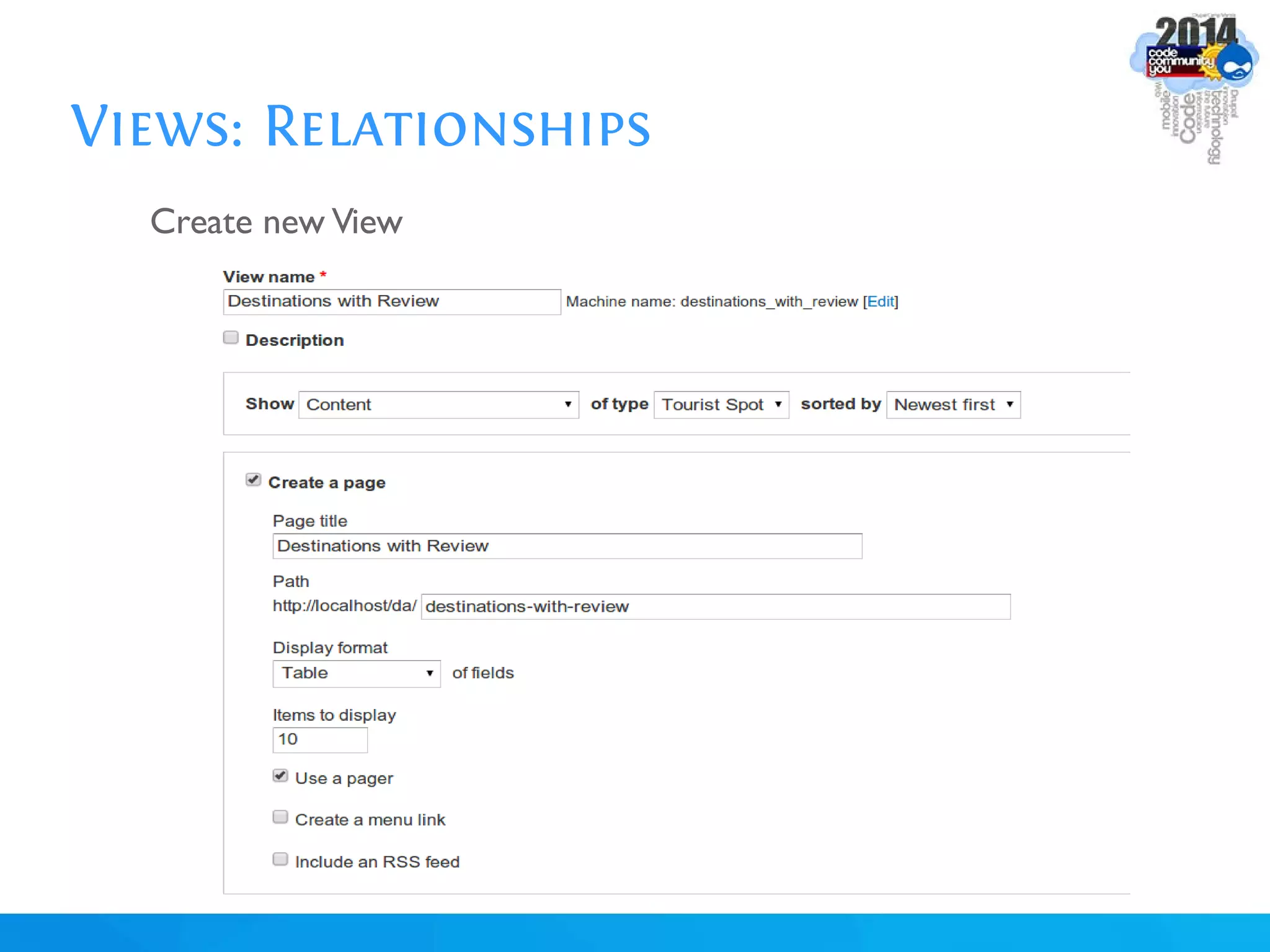 Views: Relationships
Create new View
 