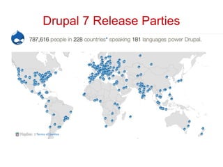 Drupal 7 Release Parties
 