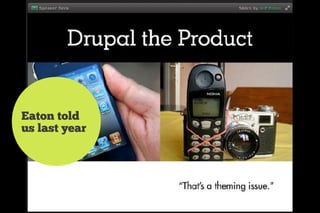 Eaton told
us last year
 