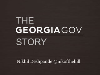 THE

STORY
Nikhil Deshpande @nikofthehill
 