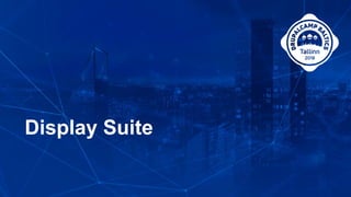 Display Suite
 