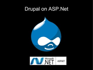 Drupal on ASP.Net 