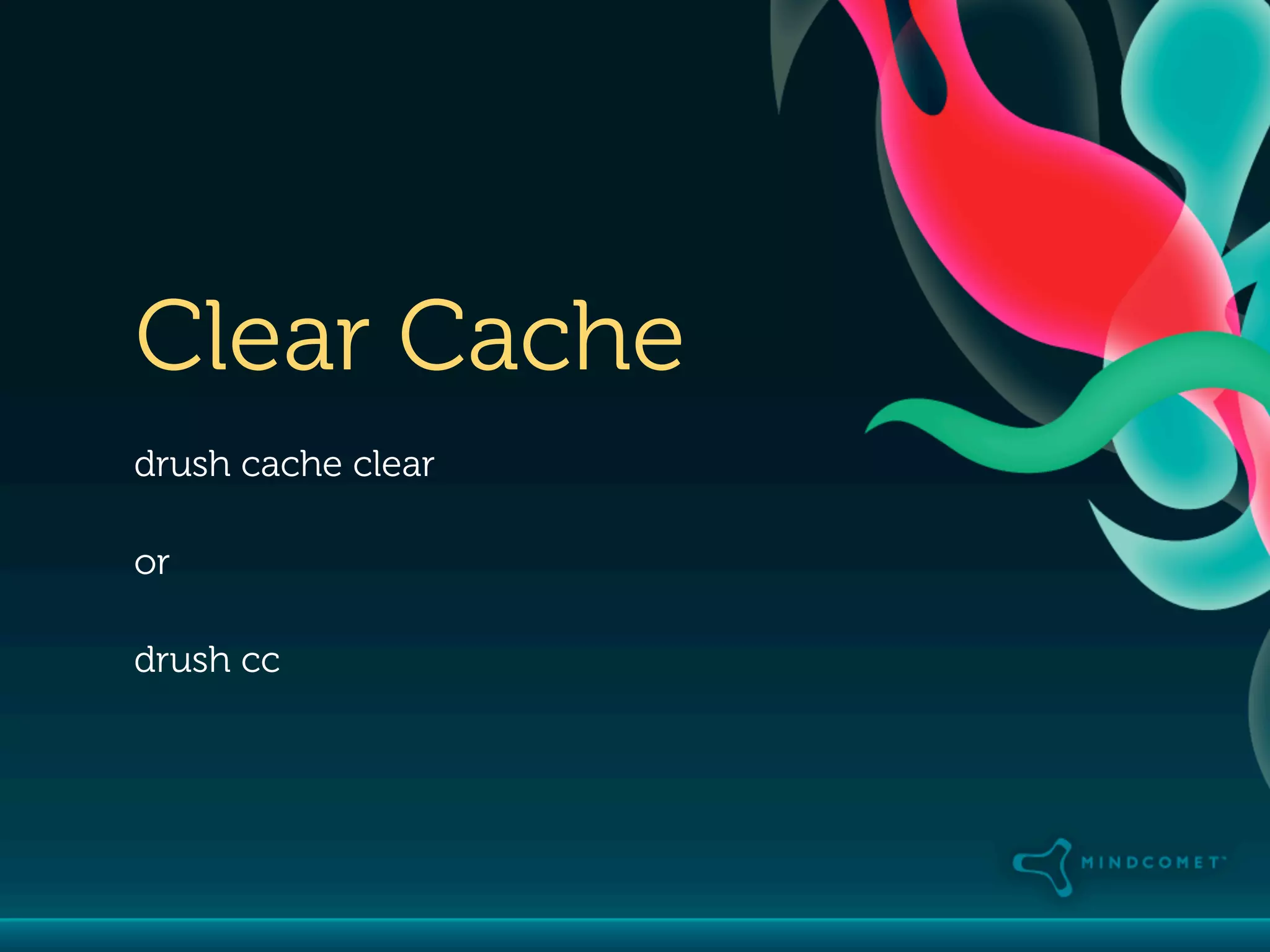 Clear Cache
drush cache clear

or

drush cc
 