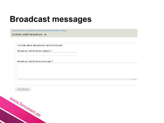 Broadcast messages
 