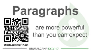 Paragraphs
are more powerful
than you can expect
abzats.com/kiev17.pdf
 
