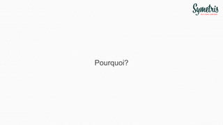 Pourquoi?
 