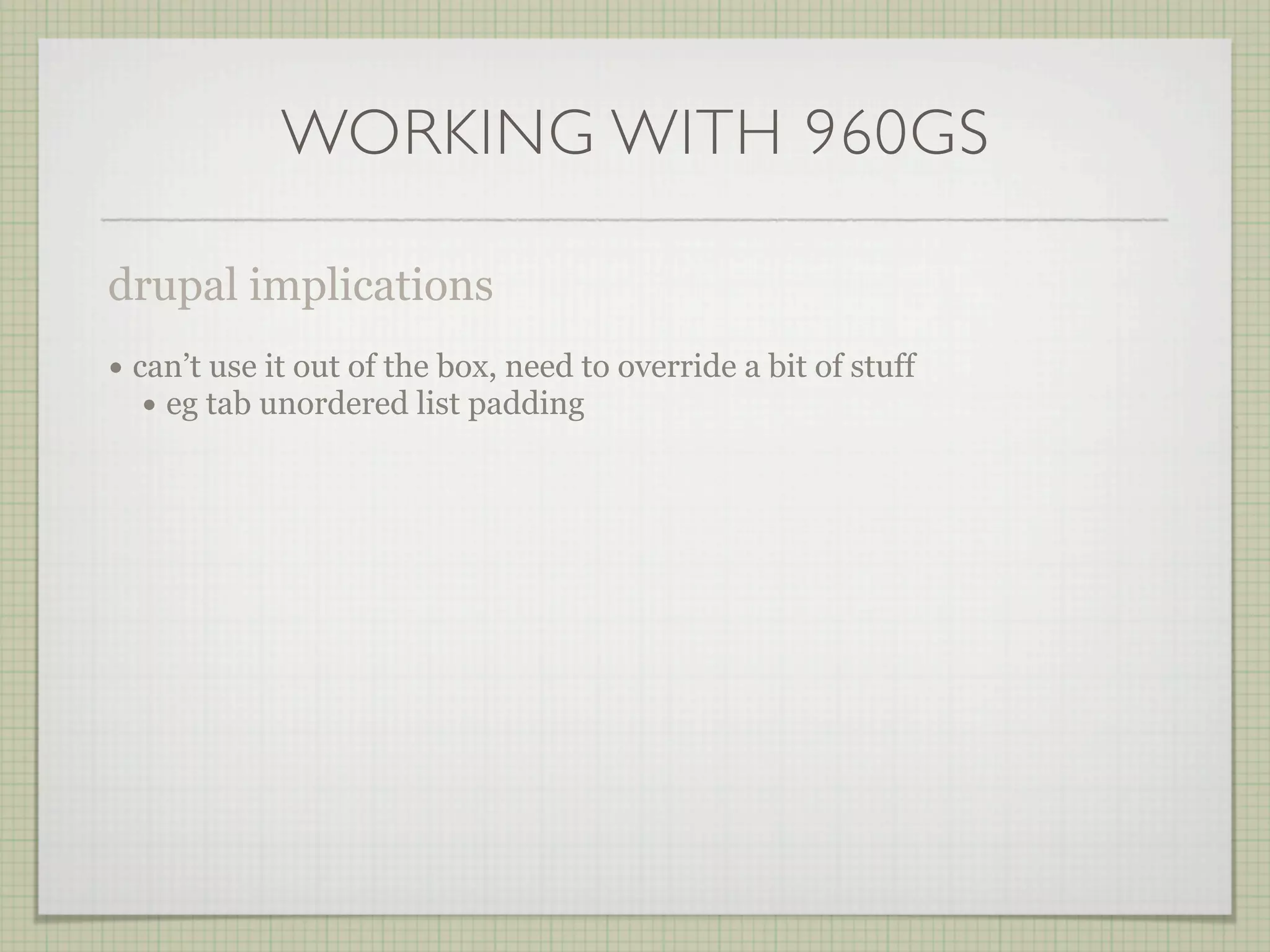 Drupal Theming with CSS Frameworks (960grid)
