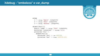Xdebug - "embeleza" o var_dump
 