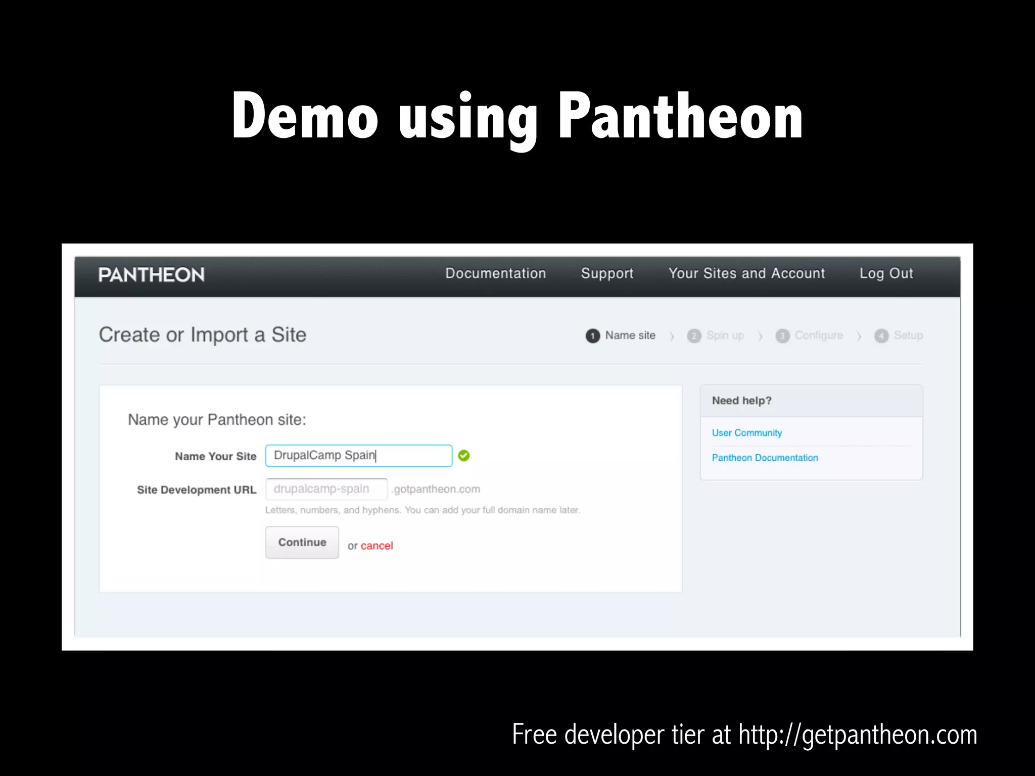 Demo using Pantheon




         Free developer tier at http://getpantheon.com
 