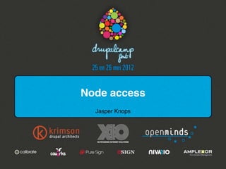 Node access
  Jasper Knops
 