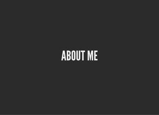 ABOUT MEABOUT ME
 