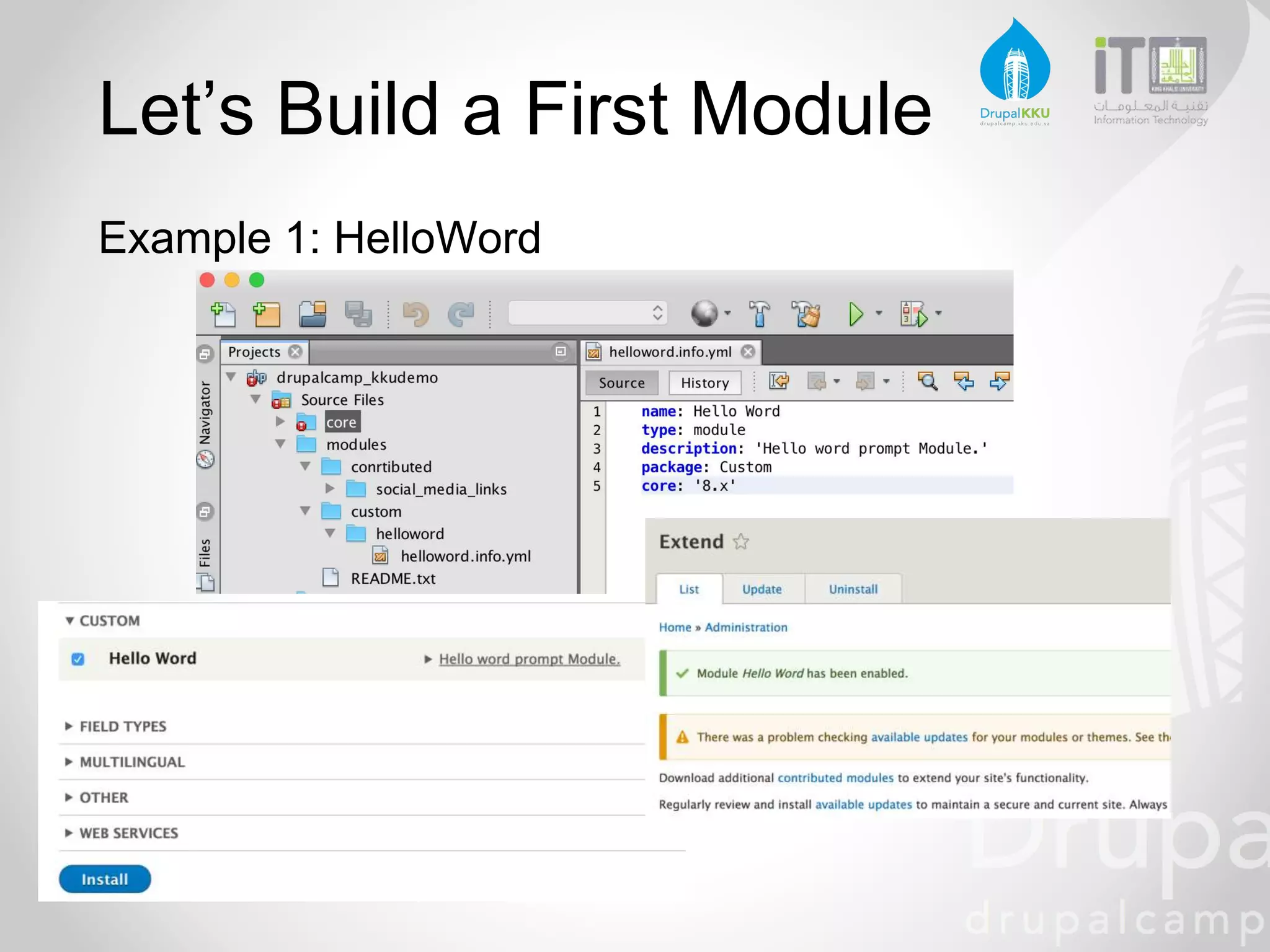Let’s Build a First Module
Example 1: HelloWord
 
