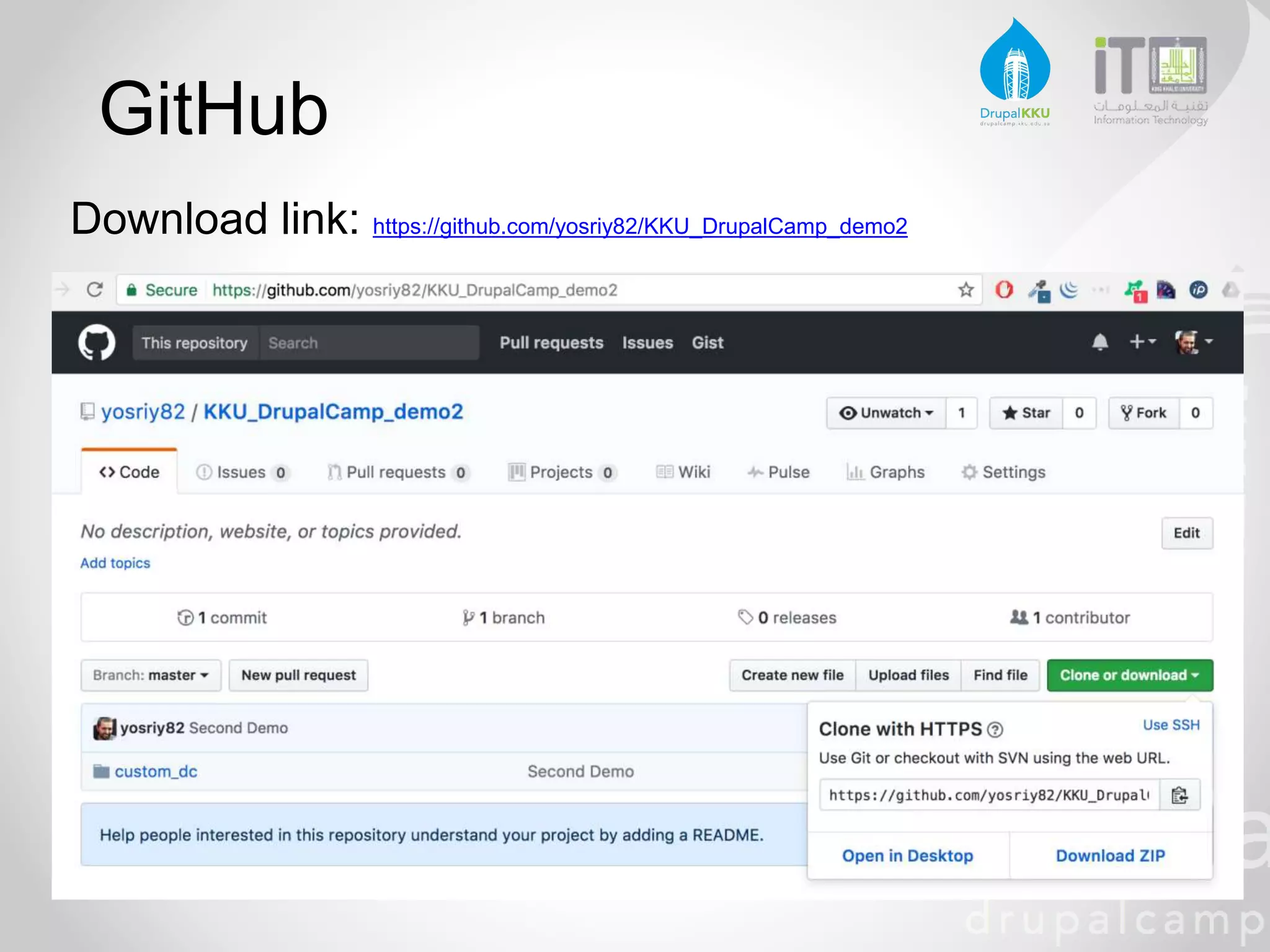GitHub
Download link: https://github.com/yosriy82/KKU_DrupalCamp_demo2
 