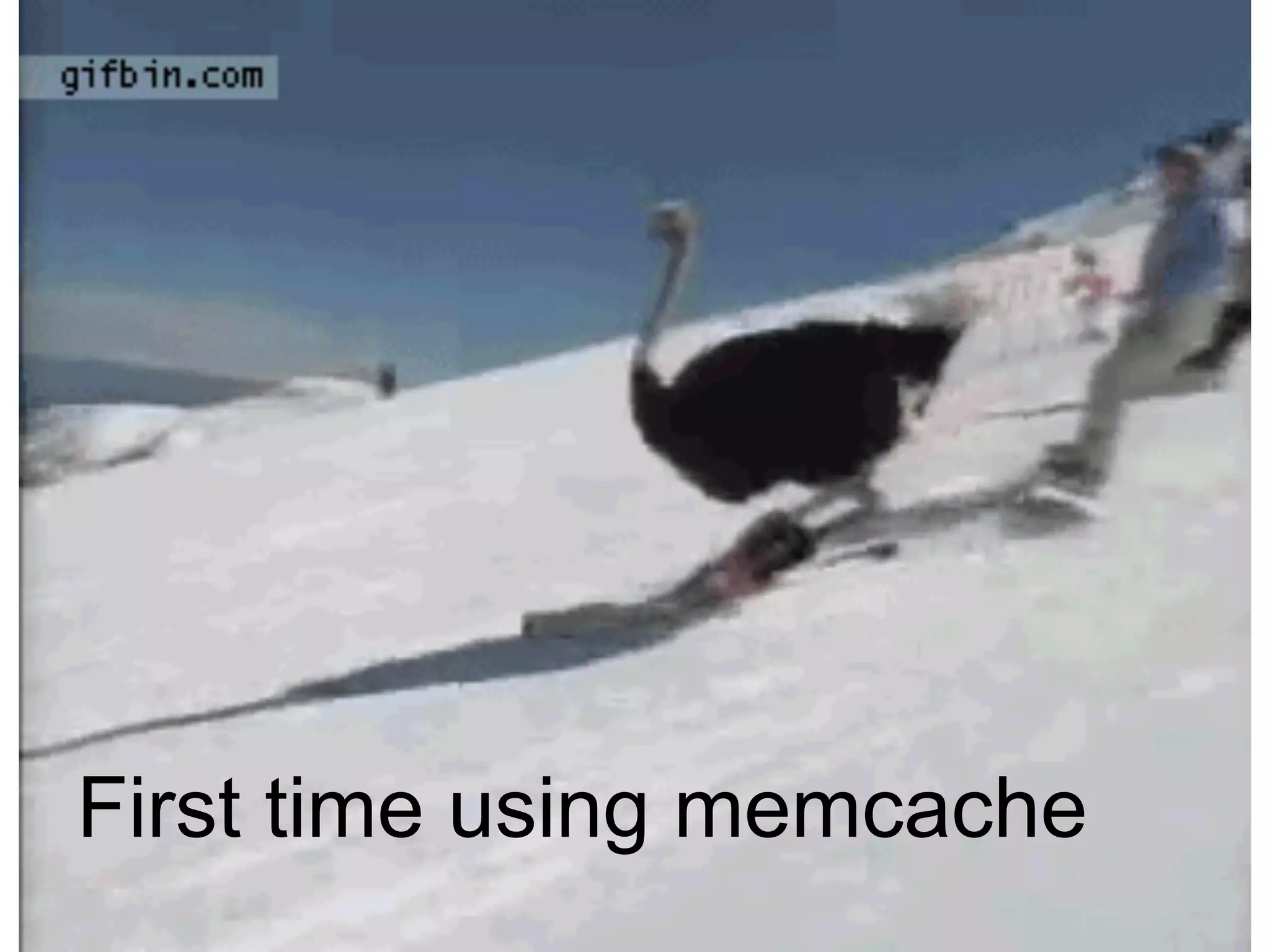 First time using memcache

 