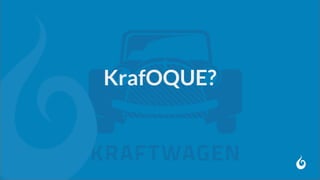 KrafOQUE?
 