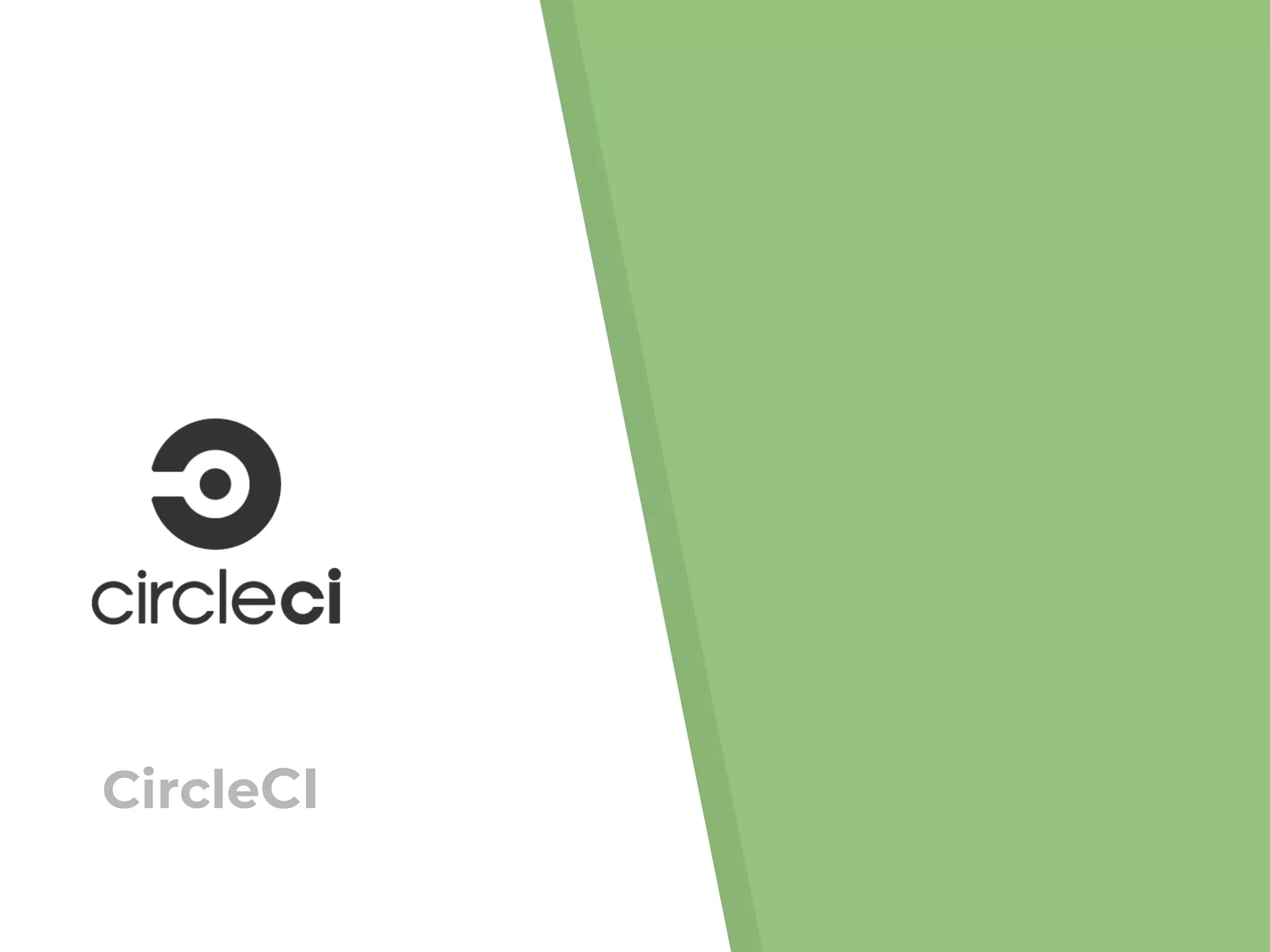 CircleCI
 