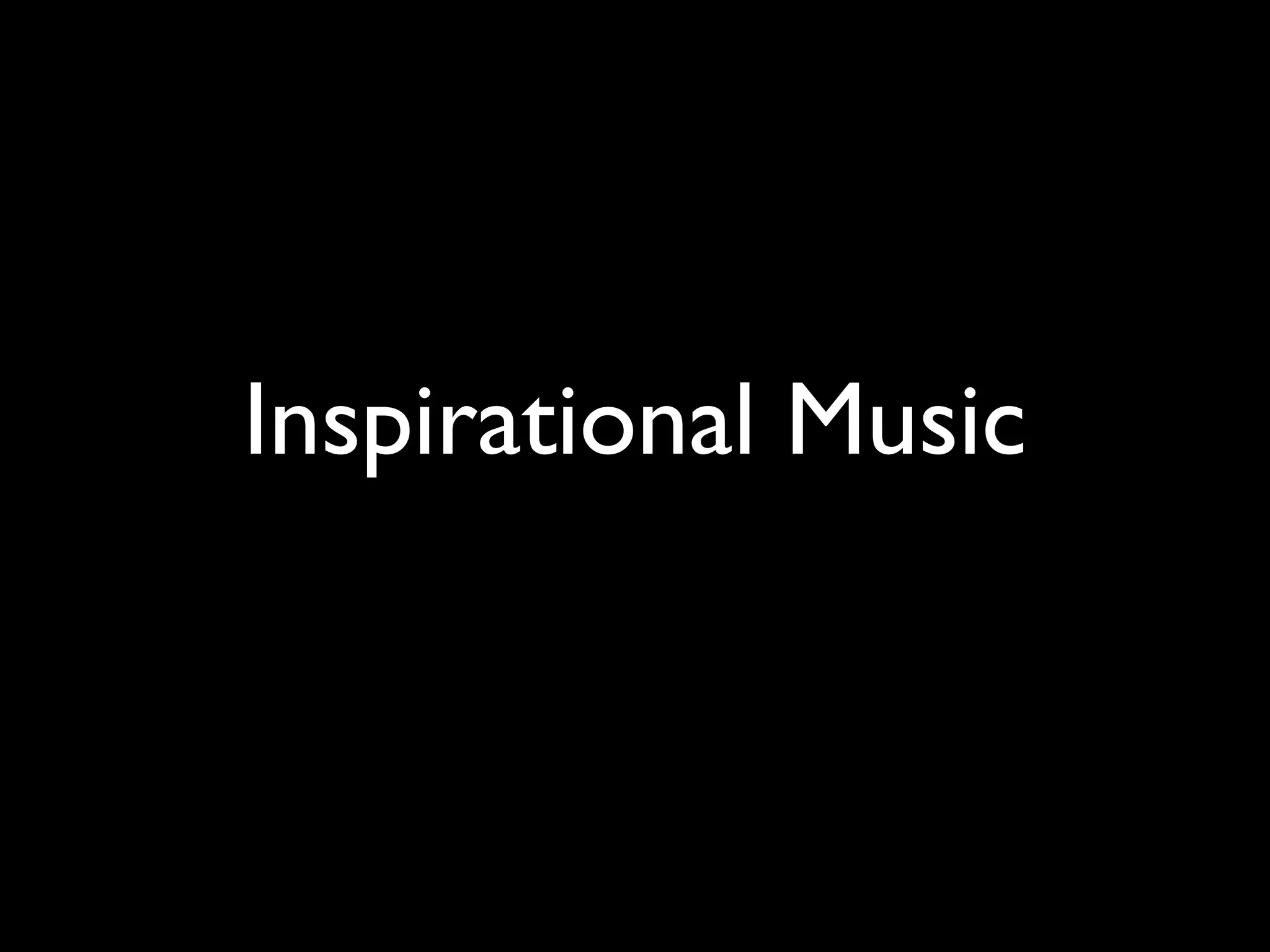Inspirational Music
 