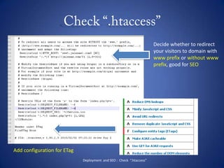 Set Page compression and Block CachePATH :  /admin/settings/performanceDeployment  and Performance :  Set Page compression and Block cache