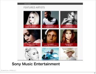 Sony Music Entertainment
© satoshi kino , ANNAI LLC
19

 