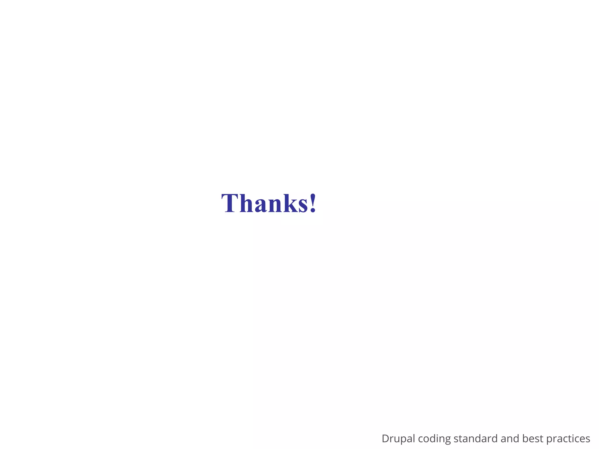 Drupal coding standards and best practices | PPT