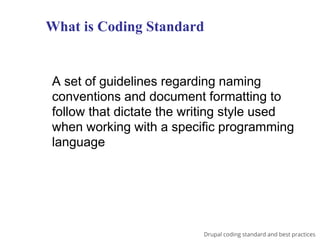 Drupal coding standards and best practices | PPTX