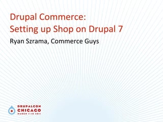 Drupal Commerce at DrupalCon Chicago