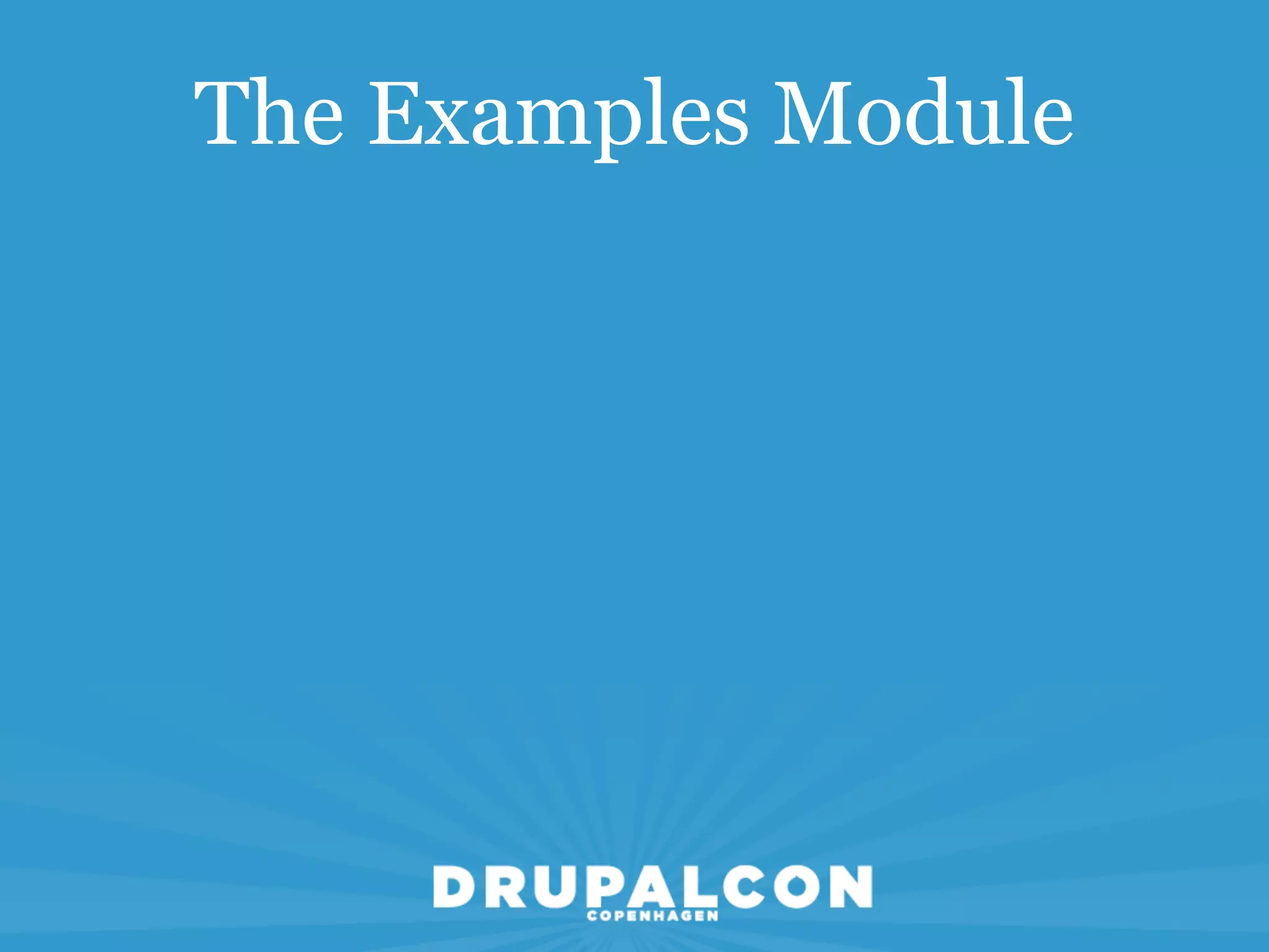 The Examples Module
 