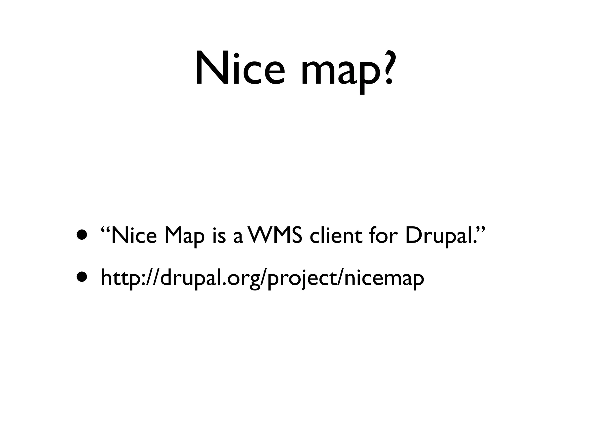 Drupal and the GeoSpatial Web