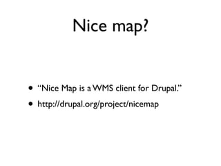 Drupal and the GeoSpatial Web